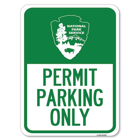 Signmission National Park Service-Permit Parking Heavy-Gauge Alum Rust Proof Parking, 18" x 24", A-1824-23863 A-1824-23863